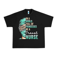Black in a world full of princesses be a nurse funny travel nurse t shirt Urban Heavy Tee - linhVisuals