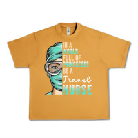 Peanut Butter in a world full of princesses be a nurse funny travel nurse t shirt Urban Heavy Tee - linhVisuals