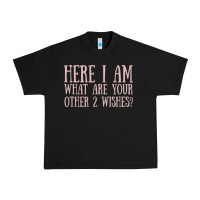 Black here i am what are your other 2 wishes Urban Heavy Tee - linhVisuals