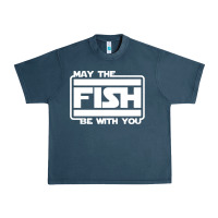 May The Fish Be With You Fishing3 Urban Heavy Tee | Teevron