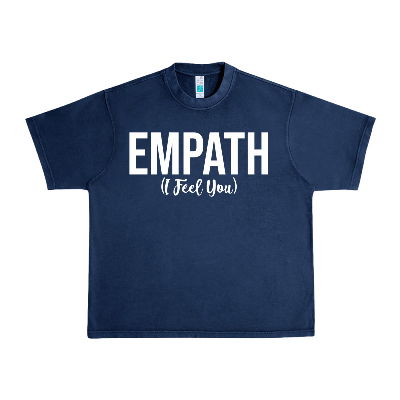 Empath I Feel You Gift For Empathetic Person Empathy Pullover Hoodie Urban Heavy Tee by linhVisuals | Teevron