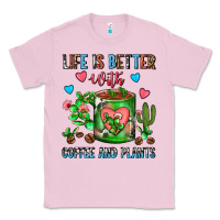 Bubblegum Pink Life Is Better With Coffee And Plants Cactus Coffe Classic Tee - FaDigitalArtStudio