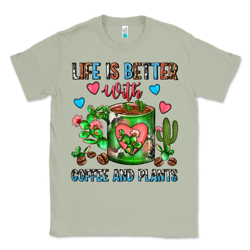 Life Is Better With Coffee And Plants Cactus Coffe Classic Tee by FaDigitalArtStudio | Teevron