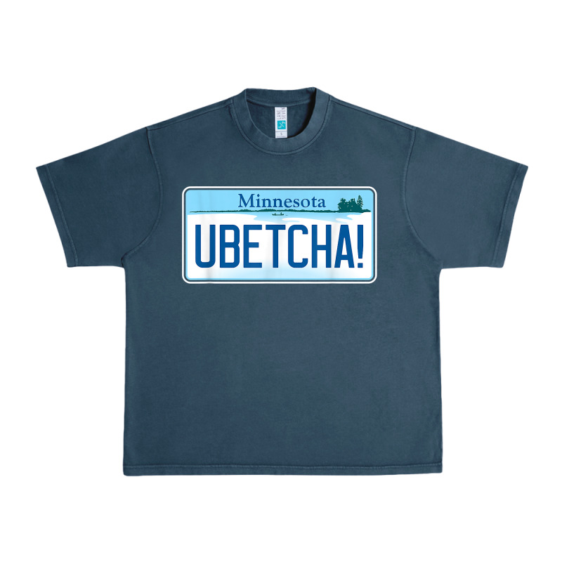Ubetcha (you Betcha) Minnesota License Plate T Shirt Urban Heavy Tee by linhVisuals | Teevron
