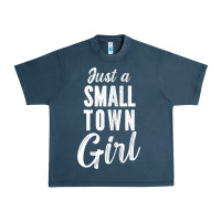 Womens Just A Small Town Girl Journey T Shirt Urban Heavy Tee | Teevron