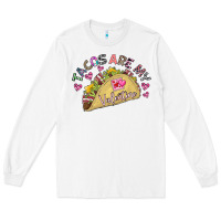 White Tacos Are My Valentine Long Sleeve Tee - CowhideDigitalArt