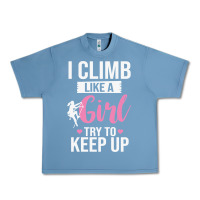 Pebble Blue climbing climb mountain climbing like a girl 345 climb climbing lover Urban Heavy Tee - linhVisuals