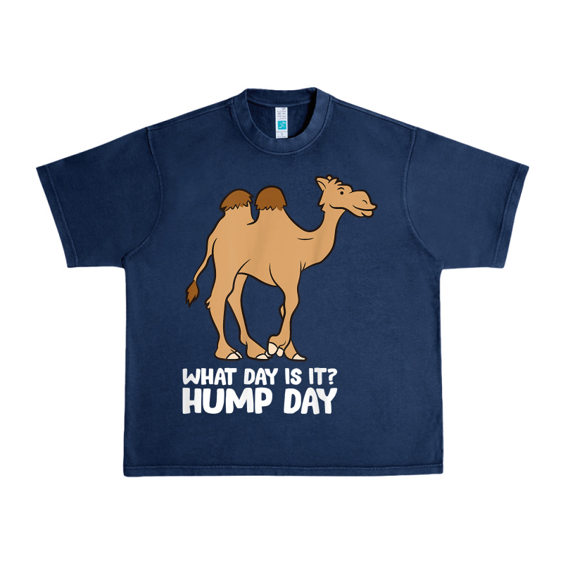 What Day Is It Hump Day Funny Camels Hump Day T Shirt Urban Heavy Tee by linhVisuals | Teevron