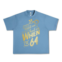 Pebble Blue will you still need me when i'm 64 birthday for wife 64 love premium t Urban Heavy Tee - linhVisuals