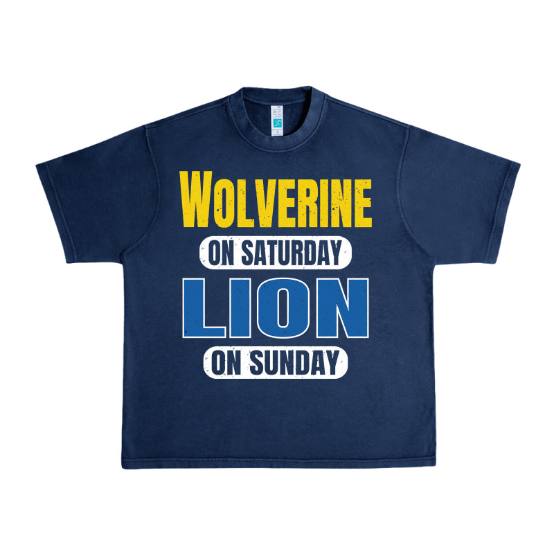 Wolverine On Saturday Lion On Sunday Fans Detroit Vintage Pullover Hoo Urban Heavy Tee by linhVisuals | Teevron