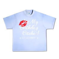 Grape Ice womens it's my birthday bitches! funny drunk party birthday girls v ne Urban Heavy Tee - linhVisuals