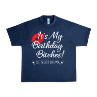 Navy womens it's my birthday bitches! funny drunk party birthday girls v ne Urban Heavy Tee - linhVisuals