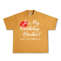 Peanut Butter womens it's my birthday bitches! funny drunk party birthday girls v ne Urban Heavy Tee - linhVisuals