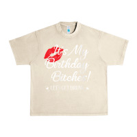 Sandshell womens it's my birthday bitches! funny drunk party birthday girls v ne Urban Heavy Tee - linhVisuals