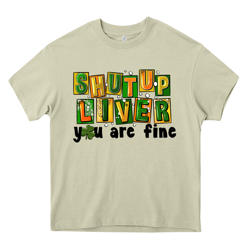 Shut Up Liver You Are Fine Heavy Core Tee by FaDigitalArtStudio | Teevron