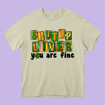 Shut Up Liver You Are Fine Heavy Core Tee Designed By Fadigitalartstudio