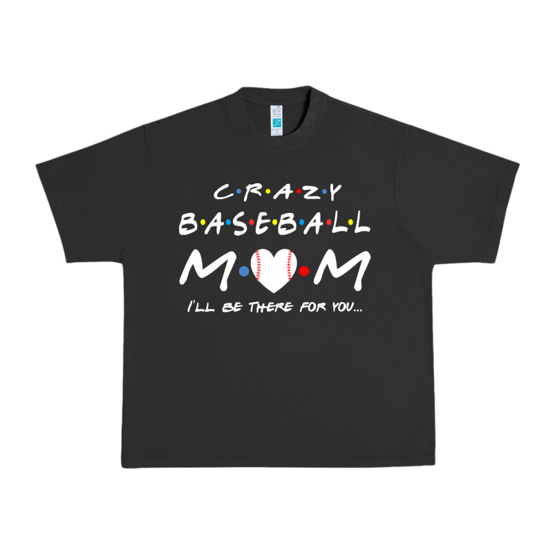 Baseball Coach Crazy Mom Baseball Urban Heavy Tee by linhVisuals | Teevron