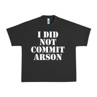 Pigment Black i did not commit arson for arson investigator t shirt Urban Heavy Tee - linhVisuals