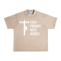 French Oak even firemen need heroes lineworker powerline technician premium Urban Heavy Tee - linhVisuals