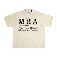 Sandshell mba graduation gifts when your bs can't take you further Urban Heavy Tee - linhVisuals