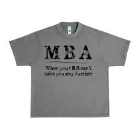 Tornado mba graduation gifts when your bs can't take you further Urban Heavy Tee - linhVisuals