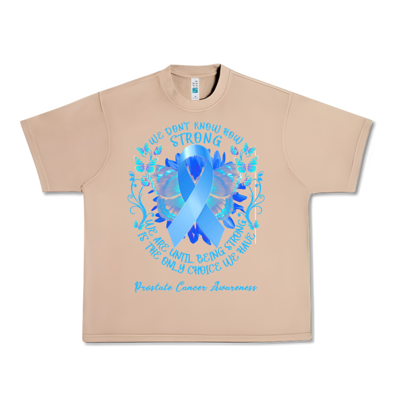 Prostate Cancer Awareness T Shirtprostate Cancer Awareness We Don't Kn Urban Heavy Tee by linhVisuals | Teevron