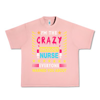 Salmon oncology nurse t  shirt i'm the crazy oncology nurse t  shirt Urban Heavy Tee - linhVisuals