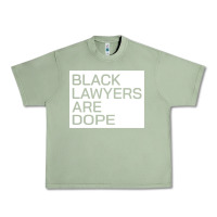 Oil Green black lawyers are dope sweatshirt Urban Heavy Tee - linhVisuals