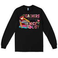 Black Teachers Always Make The Nice List Long Sleeve Tee - CowhideDigitalArt
