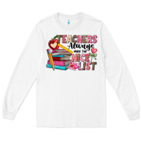White Teachers Always Make The Nice List Long Sleeve Tee - CowhideDigitalArt