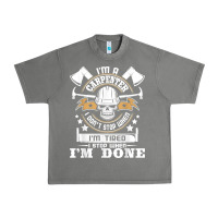 Tornado i'm a carpenter i don't stop   funny carpentry woodworking t shirt Urban Heavy Tee - linhVisuals