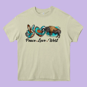 Peace Love West Bison Heavy Core Tee Designed By Ranaportraitstore