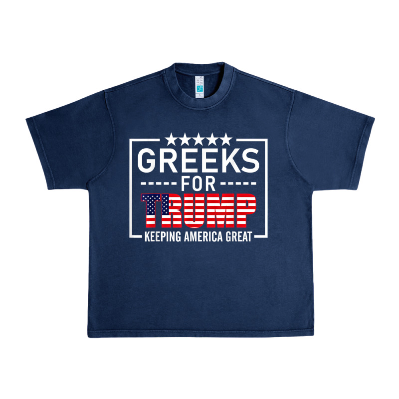 Greeks For Trump Conservative Gift Trump 2020 Re Election T Shirt Urban Heavy Tee by linhVisuals | Teevron