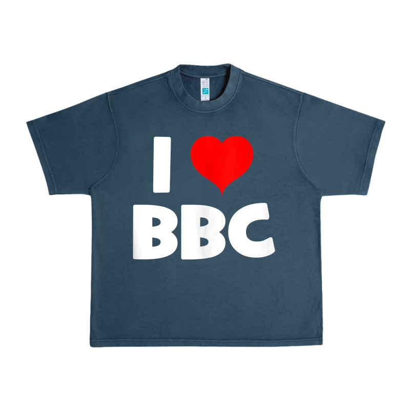 I Love Bbc Tank Top Urban Heavy Tee by linhVisuals | Teevron