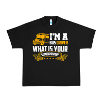 Black i'm a bus driver what is your superpower driving school bus t shirt Urban Heavy Tee - linhVisuals