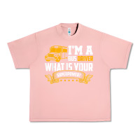 Salmon i'm a bus driver what is your superpower driving school bus t shirt Urban Heavy Tee - linhVisuals