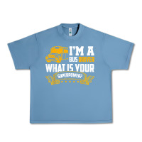 Pebble Blue i'm a bus driver what is your superpower driving school bus t shirt Urban Heavy Tee - linhVisuals