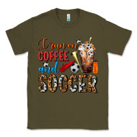 Army Green I Run On Coffee And Soccer Frappe Classic Tee - FaDigitalArtStudio