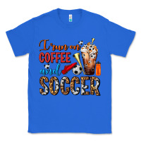 True Royal I Run On Coffee And Soccer Frappe Classic Tee - FaDigitalArtStudio
