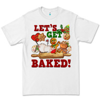 White let's get baked Premium Tee - FaDigitalArtStudio