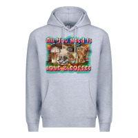 Heather Grey all you need is love & coffee Premium Hoodie - BarkalooDesign