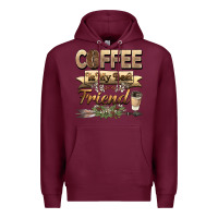 Burgundy coffee is my best friend Premium Hoodie - BarkalooDesign
