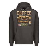 Smoke coffee is my best friend Premium Hoodie - BarkalooDesign