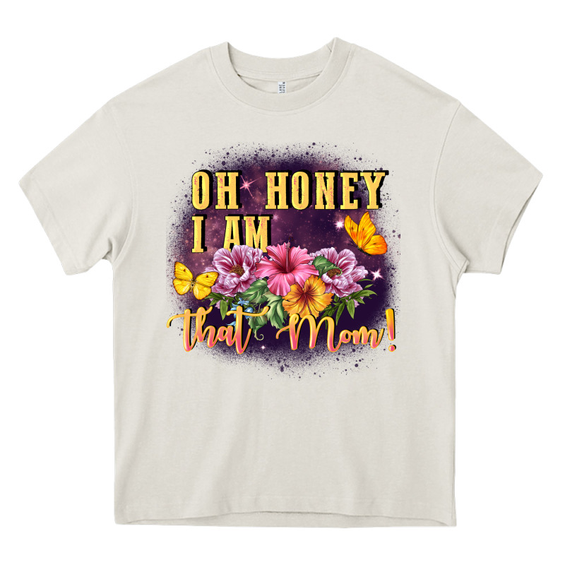 Oh Honey I Am That Mom Heavy Core Tee by FaDigitalArtStudio | Teevron