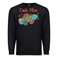 Black little miss sixth grade Premium Sweatshirt - RanaPortraitStore