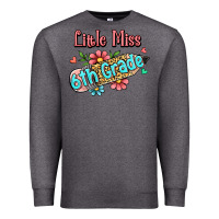 Charcoal Heather little miss sixth grade Premium Sweatshirt - RanaPortraitStore