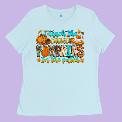 I Teach The Cutest Pumpkins In The Patch Ladies Tee Designed By Cowhidedigitalart