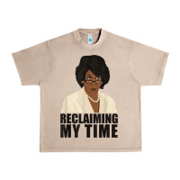 French Oak maxine reclaiming my time funny political quote t shirt Urban Heavy Tee - baoMotion