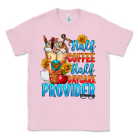 Bubblegum Pink Half coffee half daycare provider Classic Tee - FaDigitalArtStudio