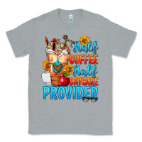 Heather Grey Half coffee half daycare provider Classic Tee - FaDigitalArtStudio